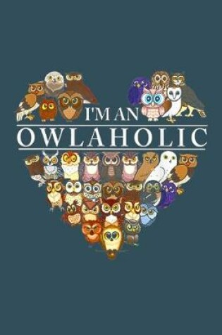 Cover of Im an owlaholic