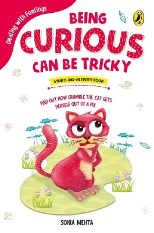 Cover of Being Curious Can Be Tricky