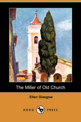 Book cover for The Miller of Old Church (Dodo Press)