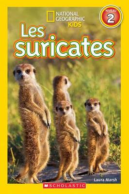 Cover of National Geographic Kids: Les Suricates (Niveau 2)