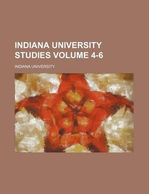 Book cover for Indiana University Studies Volume 4-6