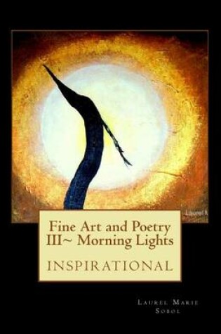Cover of Fine Art and Poetry III Morning Lights