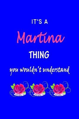 Book cover for It's A Martina Thing You Wouldn't Understand