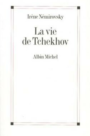 Cover of Vie de Tchekhov (La)