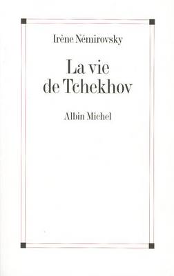 Book cover for Vie de Tchekhov (La)
