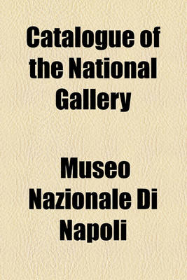 Book cover for Catalogue of the National Gallery