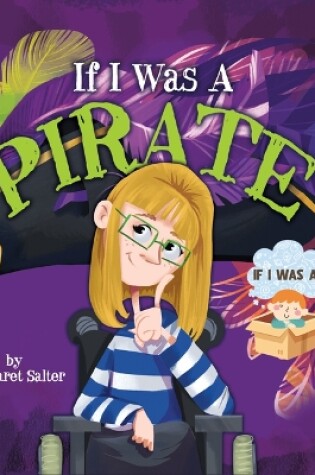 Cover of If I Was a Pirate