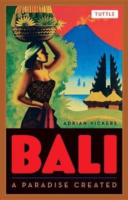 Cover of Bali: A Paradise Created