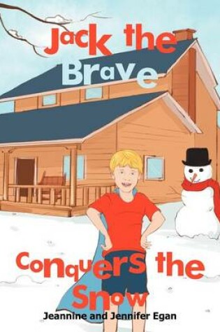 Cover of Jack the Brave Conquers the Snow