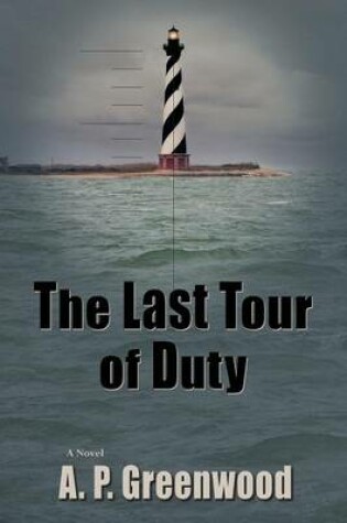 Cover of The Last Tour of Duty, a Thriller