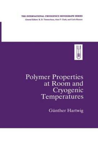 Cover of Polymer Properties at Room and Cryogenic Temperatures