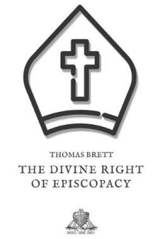 Cover of The divine right of episcopacy