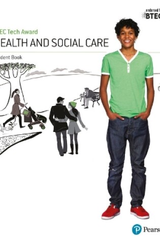 Cover of BTEC Tech Award Health and Social Care Student Book