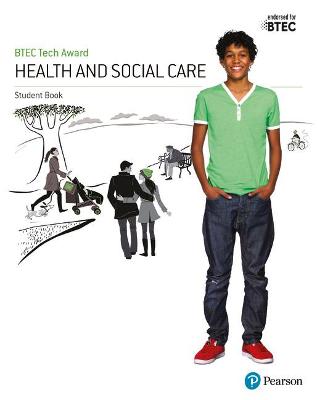 Book cover for BTEC Tech Award Health and Social Care Student Book