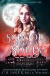 Book cover for School of Broken Souls
