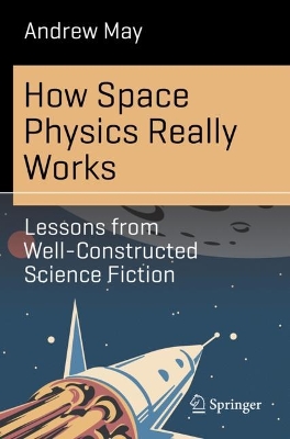 Cover of How Space Physics Really Works