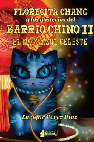 Cover of Florecita Chang y los misterios del Barrio Chino II