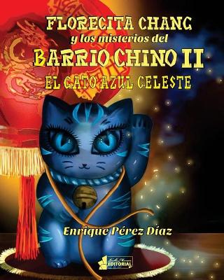 Book cover for Florecita Chang y los misterios del Barrio Chino II