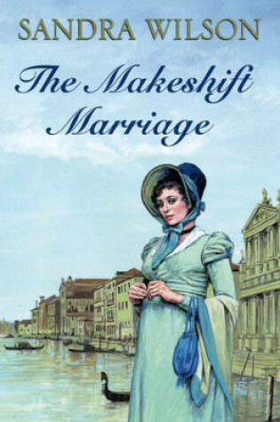 Cover of The Makeshift Marriage