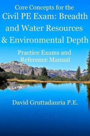 Cover of Civil PE Exam Breadth and Water Resources and Environmental Depth