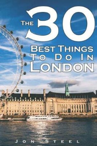 Cover of The 30 Best Things to Do in London