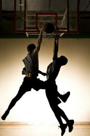 Cover of Trying to Block the Dunk, for the Love of Basketball