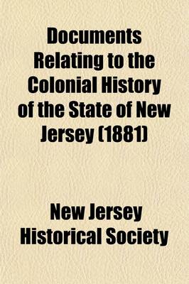 Book cover for Documents Relating to the Colonial History of the State of New Jersey Volume 3