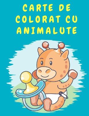 Book cover for Carte de Colorat cu Animalute