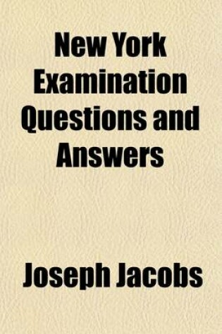 Cover of New York Examination Questions and Answers