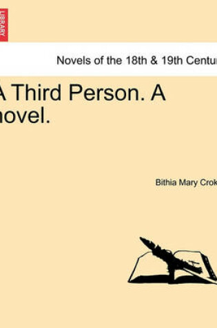 Cover of A Third Person. a Novel.