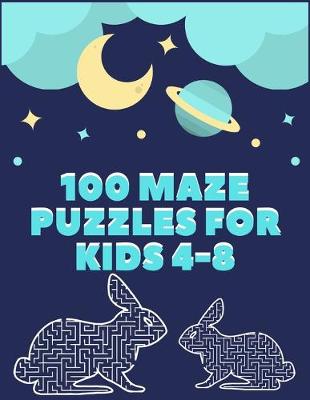 Book cover for 100 maze puzzles for kids 4-8