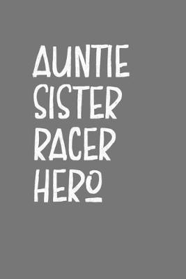 Book cover for Aunt Sister Racer Hero