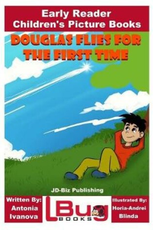 Cover of Douglas Flies for the First Time - Early Reader - Children's Picture Books