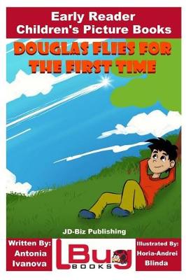 Book cover for Douglas Flies for the First Time - Early Reader - Children's Picture Books