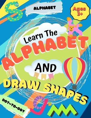 Book cover for Learn the Alphabet and Draw Shapes