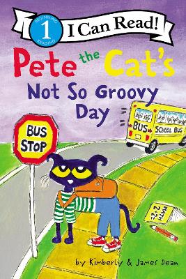 Book cover for Pete the Cat's Not So Groovy Day