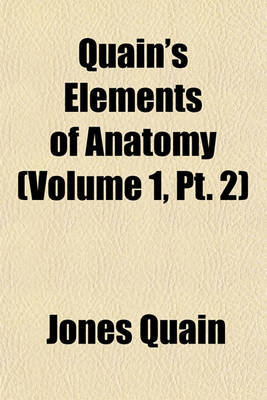 Book cover for Quain's Elements of Anatomy Volume 3, PT. 4