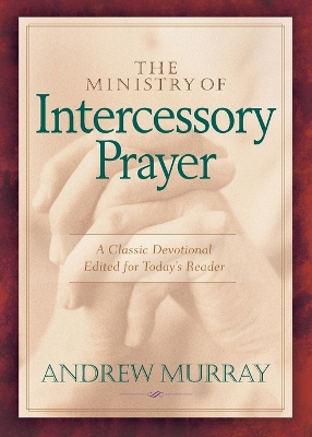 Book cover for The Ministry of Intercessory Prayer