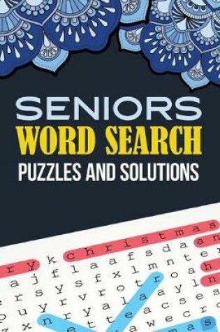 Cover of Seniors Word Search Puzzle and Solutions