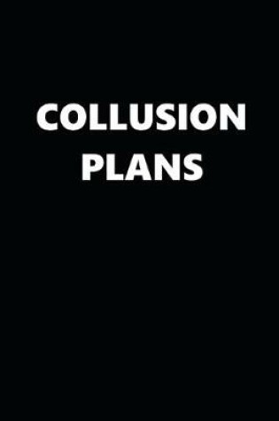 Cover of 2020 Daily Planner Political Collusion Plans Black White 388 Pages