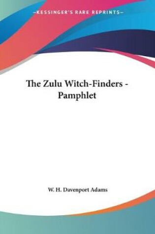 Cover of The Zulu Witch-Finders - Pamphlet