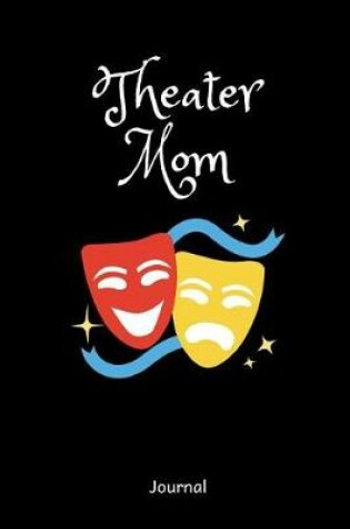 Cover of Theatre Mom Journal