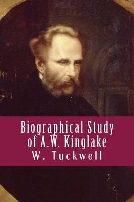 Book cover for Biographical Study of A.W. Kinglake
