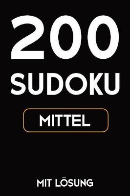 Book cover for 200 Sudoku mittel mit Lösung