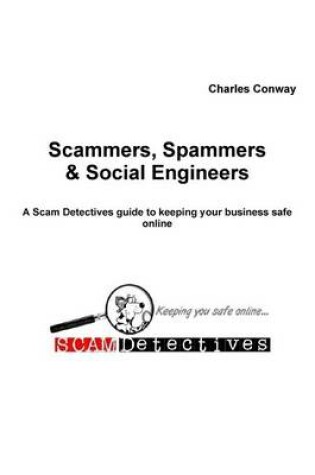 Cover of Scammers, Spammers and Social Engineers