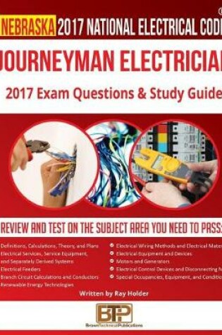 Cover of Nebraska 2017 Journeyman Electrician Exam Questions and Study Guide