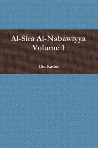 Cover of Al-Sira Al-Nabawiyya - Volume 1