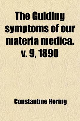 Book cover for The Guiding Symptoms of Our Materia Medica (Volume 9)