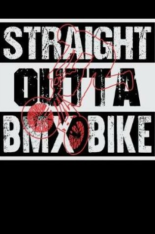 Cover of Straight Outta BMX Bike