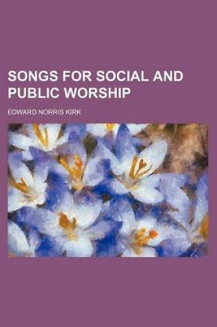 Cover of Songs for Social and Public Worship